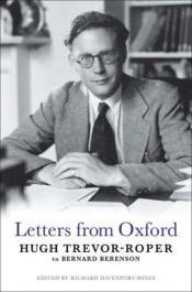 book cover of Letters from Oxford: Hugh Trevor-Roper to Bernard Berenson by Hugh R. Trevor-Roper