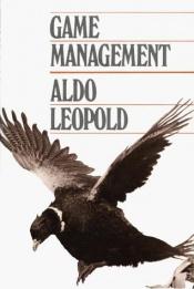 book cover of Game management by Aldo Leopold