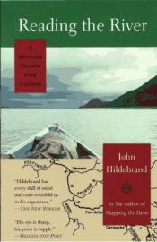 book cover of Reading The River: A Voyage Down The Yukon by John Hildebrand