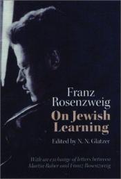 book cover of On Jewish learning by Franz Rosenzweig