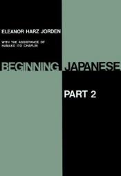 book cover of Beginning Japanese. Part 2 by Eleanor Jorden