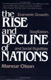 book cover of The Rise and Decline of Nations by 曼瑟爾·奧爾森