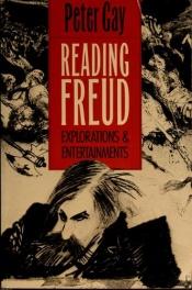 book cover of Reading Freud : Explorations and Entertainments by Peter Gay