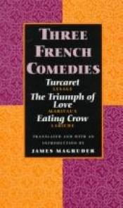 book cover of Three French Comedies by James Magruder