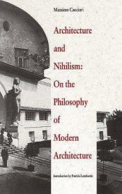 book cover of Architecture and Nihilism by Massimo Cacciari