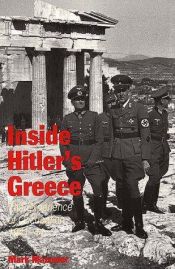 book cover of Inside Hitler's Greece by Mark Mazower