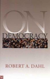 book cover of On democracy by רוברט א. דאהל