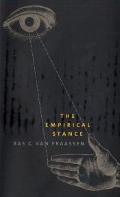 book cover of The Empirical Stance: Family and Material Culture, 1500-1800 (The Terry Lectures Series) by Bas van Fraassen