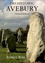 book cover of Prehistoric Avebury by Aubrey Burl