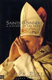 book cover of Saints and Sinners: A History of the Popes by Eamon Duffy