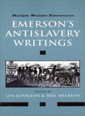 book cover of Emerson's Antislavery Writings by Ralph Waldo Emerson