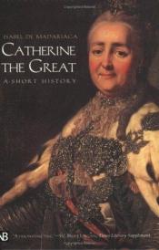 book cover of Catherine the Great : a short history by Isabel Madariaga