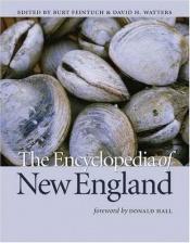 book cover of The Encyclopedia of New England by Donald Hall