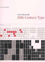 book cover of Twentieth-Century Type, New and Revised Edition by Lewis Blackwell