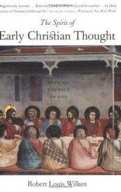 book cover of The Spirit of Early Christian Thought by Robert Louis Wilken