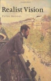 book cover of Realist vision by Peter Brooks