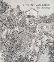 book cover of Vincent Van Gogh: The Drawings by Colta Feller Ives