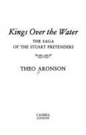 book cover of Kings over the water by Theo Aronson
