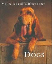 book cover of Dogs by Yann Arthus-Bertrand