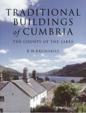 book cover of Traditional Buildings of Cumbria (Vernacular Buildings Series) by RW Brunskill