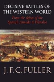 book cover of A Military History of the Western World, Vol. 1: From the Defeat of the Spanish Armada to the Battle of Waterloo by ジョン・フレデリック・チャールズ・フラー