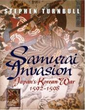 book cover of The Samurai Invasion of Korea 1592-98 by Stephen Turnbull