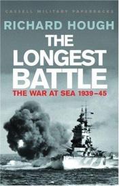 book cover of The Longest Battle by Richard Hough