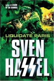 book cover of ¡Liquidad París! by Sven Hassel