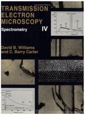 book cover of Transmission electron microscopy : a textbook for materials science by David B. Williams