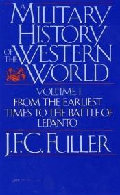book cover of A military history of the Western World by ジョン・フレデリック・チャールズ・フラー