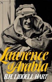 book cover of Lawrence Of Arabia (Da Capo Paperback) by B. H. Liddell Hart