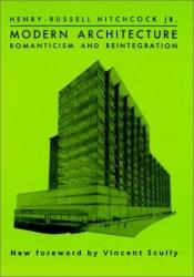 book cover of Modern architecture : romanticism and reintegration by Henry-Russell Hitchcock