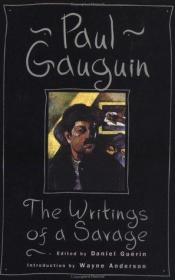 book cover of The Writings of a Savage by Paul Gauguin