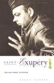 book cover of Antoine de Saint-Exupéry by Stacy Schiff