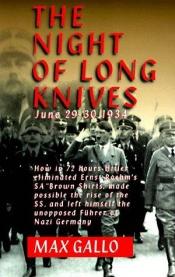book cover of The Night of the Long Knives by Max Gallo