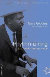 book cover of Rhythm-a-ning: Jazz Tradition and Innovation in the '80s by Gary Giddins