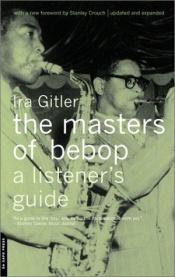 book cover of The Masters of Bebop by Ira Gitler