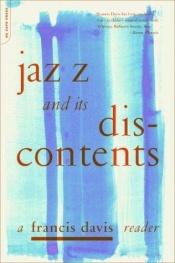 book cover of Jazz and Its Discontents by Francis Davis