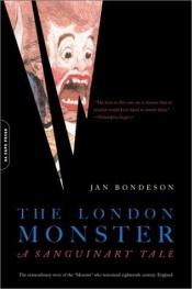 book cover of The London monster by Jan Bondeson