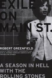 book cover of Exile on Main Street : a season in hell with the Rolling Stones by Robert Greenfield