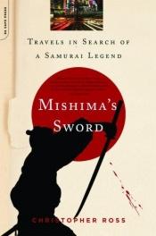 book cover of Mishima's Sword by Christopher Ross