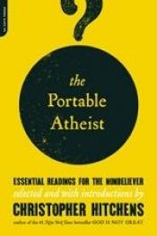 book cover of The Portable Atheist by Кристофер Хиченс