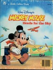 book cover of Mickey Mouse Heads For The Sky by Golden Books