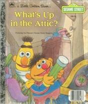 book cover of What's Up in the Attic by Liza Alexander