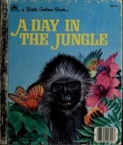 book cover of A Day in the Jungle (a Little Golden Book #309-56) by Pat Patterson