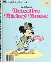 book cover of Walt Disney's detective Mickey Mouse by Walt Disney