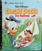 book cover of Walt Disney's Donald Duck's Toy Sailboat by Annie North Bedford