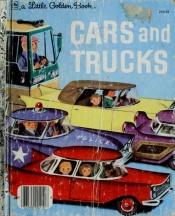 book cover of Cars and Trucks Little Golden Book #210-52 by Richard Scarry