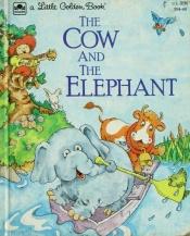 book cover of The cow and the elephant by Claude Clayton Smith