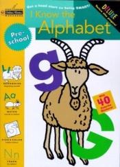book cover of I Know the Alphabet (Preschool) (Step Ahead) by Στίβεν Ρ. Κόβεϊ